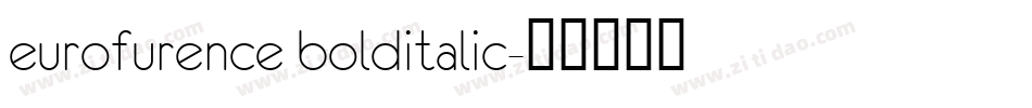 eurofurence bolditalic字体转换